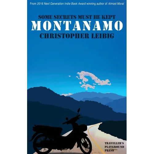 Montanamo: Some Secrets Must Be Kept - Paperback