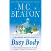 Busy Body: An Agatha Raisin Mystery - Paperback