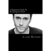 A Beginners Guide To Becoming An Actor: A Ladder To Success - Paperback