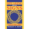 Speaking with Signs: Children's Object Lessons For Lent And Easter - Paperback