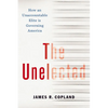 The Unelected: How an Unaccountable Elite Is Governing America - Hardcover