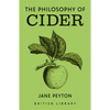 The Philosophy of Cider - Hardcover