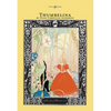 Thumbelina - The Golden Age of Illustration Series - Hardcover
