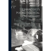 Lippincott's Pocket Medical Dictionary: Including the Pronunciation and Definition of Twenty Thousand of the Principal Terms Used in Medicine and the - Paperback