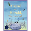 Anansi and Herald, The Fowl-Cock - Paperback