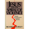 Jesus and Spiral of Violence - Paperback