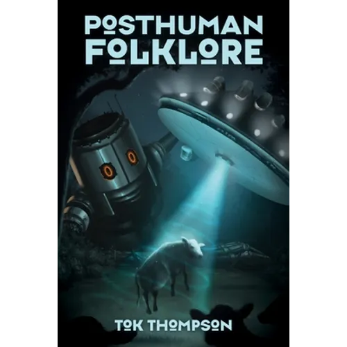Posthuman Folklore - Paperback