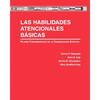 Las Habilidades Atencionales Básicas: Pilares Fundamentales de la Comunicación Efectiva - Paperback