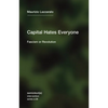 Capital Hates Everyone: Fascism or Revolution - Paperback