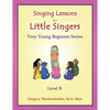 Singing Lessons for Little Singers: Level B - Very Young Beginner Series - Paperback