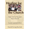 Healing for the Church: New Life for You and Your Church - Paperback