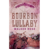 Bourbon Lullaby - Paperback