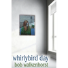 Whirlybird Day - Paperback