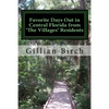 Favorite Days Out in Central Florida from The Villages Residents - Paperback