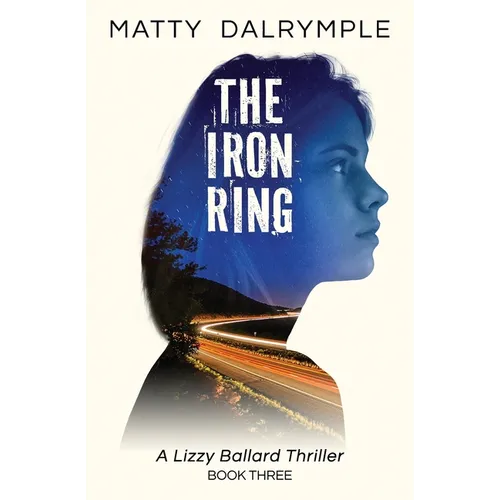 The Iron Ring: A Lizzy Ballard Thriller - Paperback