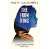 The Iron Ring: A Lizzy Ballard Thriller - Paperback