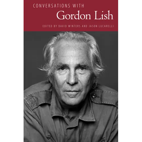 Conversations with Gordon Lish - Paperback