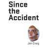 Since the Accident - Paperback