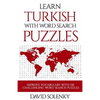 Learn Turkish with Word Search Puzzles: Learn Turkish Language Vocabulary with Challenging Word Find Puzzles for All Ages - Paperback