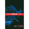 Inside Delta Force: The Story of America's Elite Counterterrorist Unit - Paperback