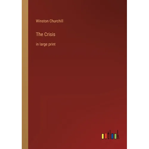 The Crisis: in large print - Paperback