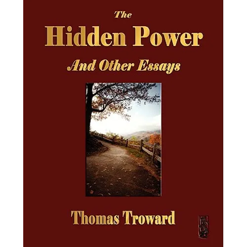 The Hidden Power and Other Papers on Mental Science - Paperback