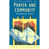 Prayer and Community: The Benedictine Tradition - Paperback