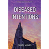 Diseased Intentions - Paperback