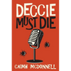 Deccie Must Die - Paperback