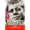 The Kennedy Momentum - Paperback