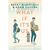 What If It's Us - Paperback