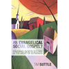 An Evangelical Social Gospel?: Finding God's Story in the Midst of Extremes - Hardcover