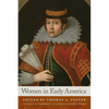 Women in Early America - Hardcover