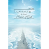 Experiencing the Miracle Power of God - Hardcover