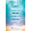 Be That Engineer: Inspiration and Insight from Accomplished Women Engineers: Submissions from members of the Society of Women Engineers' - Paperback