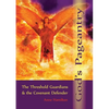 God's Pageantry: The Threshold Guardians and the Covenant Defender - Paperback