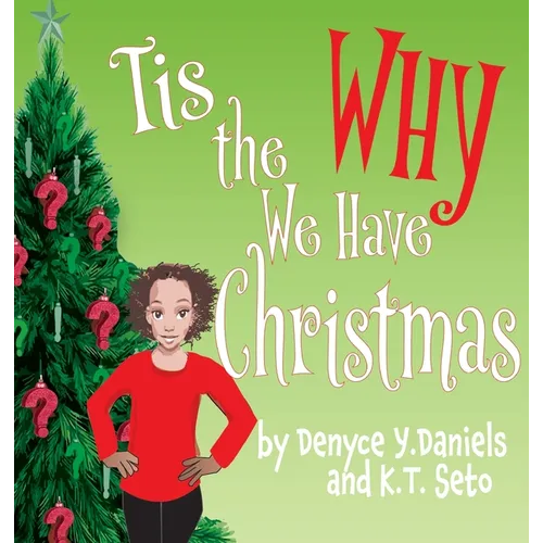 Tis the Why We Have Christmas - Hardcover