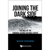 Joining the Dark Side - Hardcover
