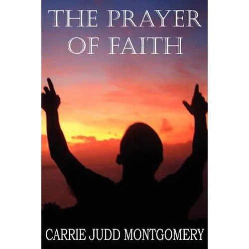 The Prayer of Faith - Paperback