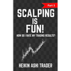 Scalping is Fun! 3: Part 3: How Do I Rate my Trading Results? - Paperback