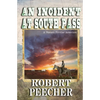 An Incident at South Pass: A Western Frontier Adventure - Paperback