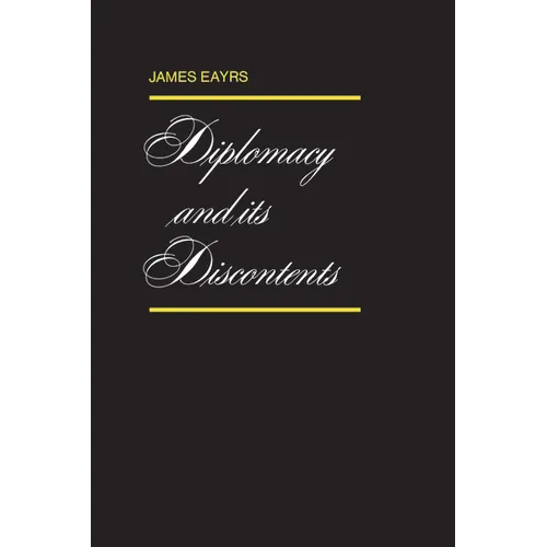 Diplomacy and its Discontents - Paperback