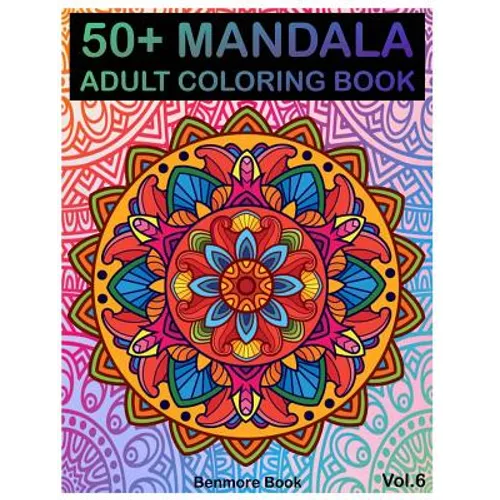 50+ Mandala: Adult Coloring Book 50 Mandala Images Stress Management Coloring Book For Relaxation, Meditation, Happiness and Relief - Paperback