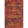 The Redemption of Thinking: A Study in Truth, Knowledge, and the Evolution of Consciousness with Special Reference to Johann von Goethe, Owen Barf - Paperback