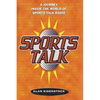 Sports Talk: A Journey Inside the World of Sports Talk Radio - Paperback