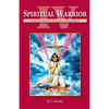 Spiritual Warrior IV: Conquering the Enemies of the Mind - Paperback