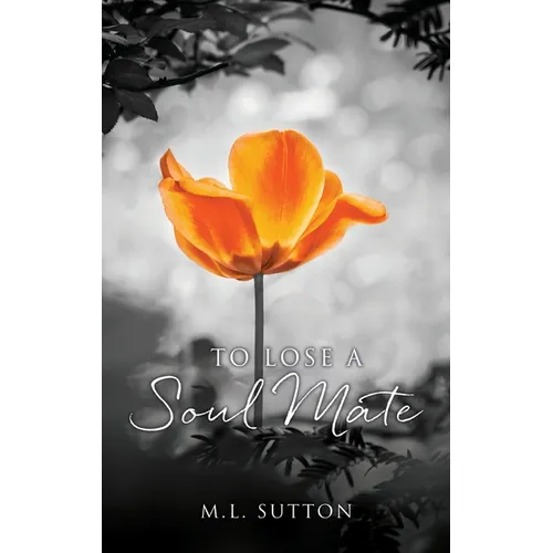To Lose a Soul Mate - Hardcover