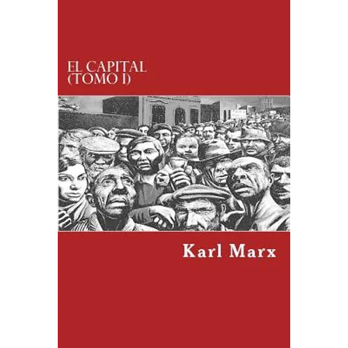 El Capital (Tomo I) - Paperback
