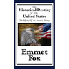 The Historical Destiny of the United States: A Spiritual Interpretation of American History - Hardcover