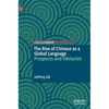 The Rise of Chinese as a Global Language: Prospects and Obstacles - Hardcover